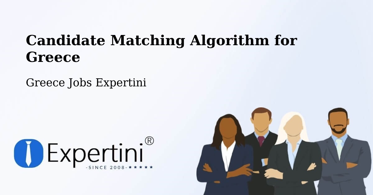 Candidate Matching Algorithm Overview – Atalánti - Greece Jobs Expertini