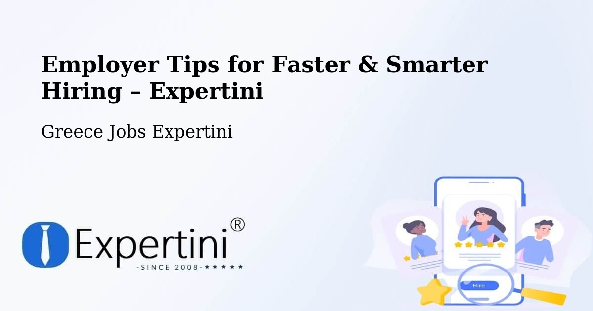 Employer Tips for Hiring & Recruitment – Atalánti - Atalánti, Greece Jobs Expertini