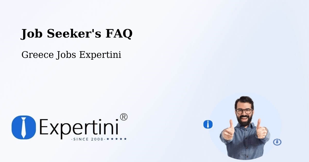 Job Seeker FAQ – Atalánti - Greece Jobs Expertini