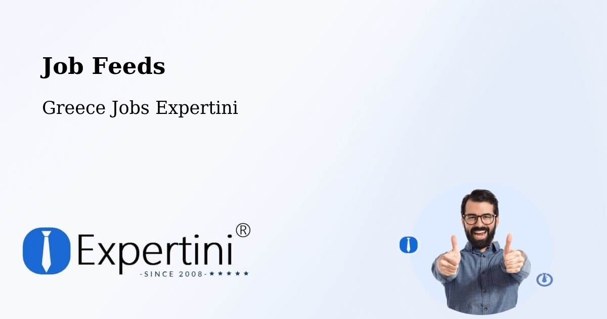 Job Listings Feed – Atalánti - Greece Jobs Expertini